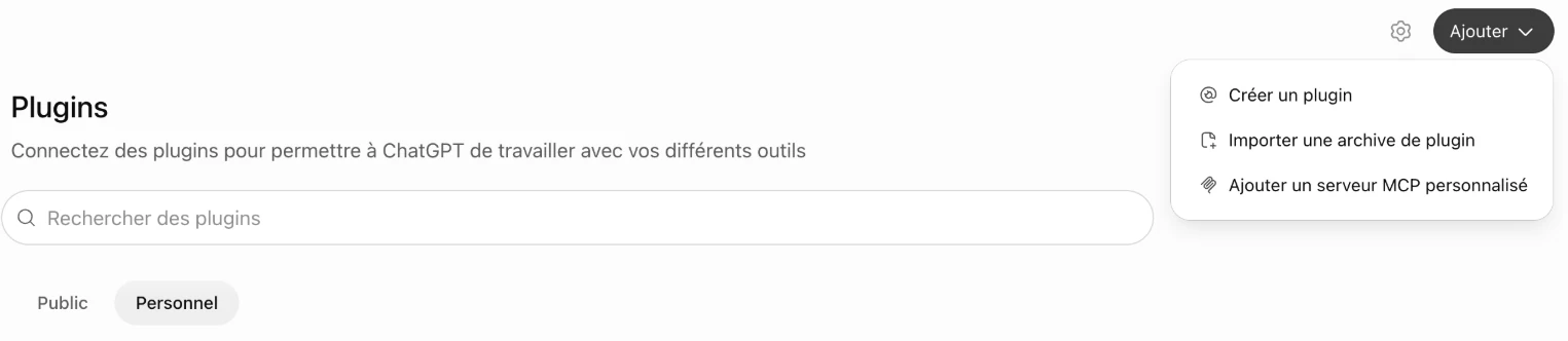 Page Plugins de ChatGPT : menu Ajouter ouvert sur « Ajouter un serveur MCP personnalisé »